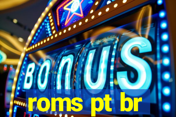 roms pt br